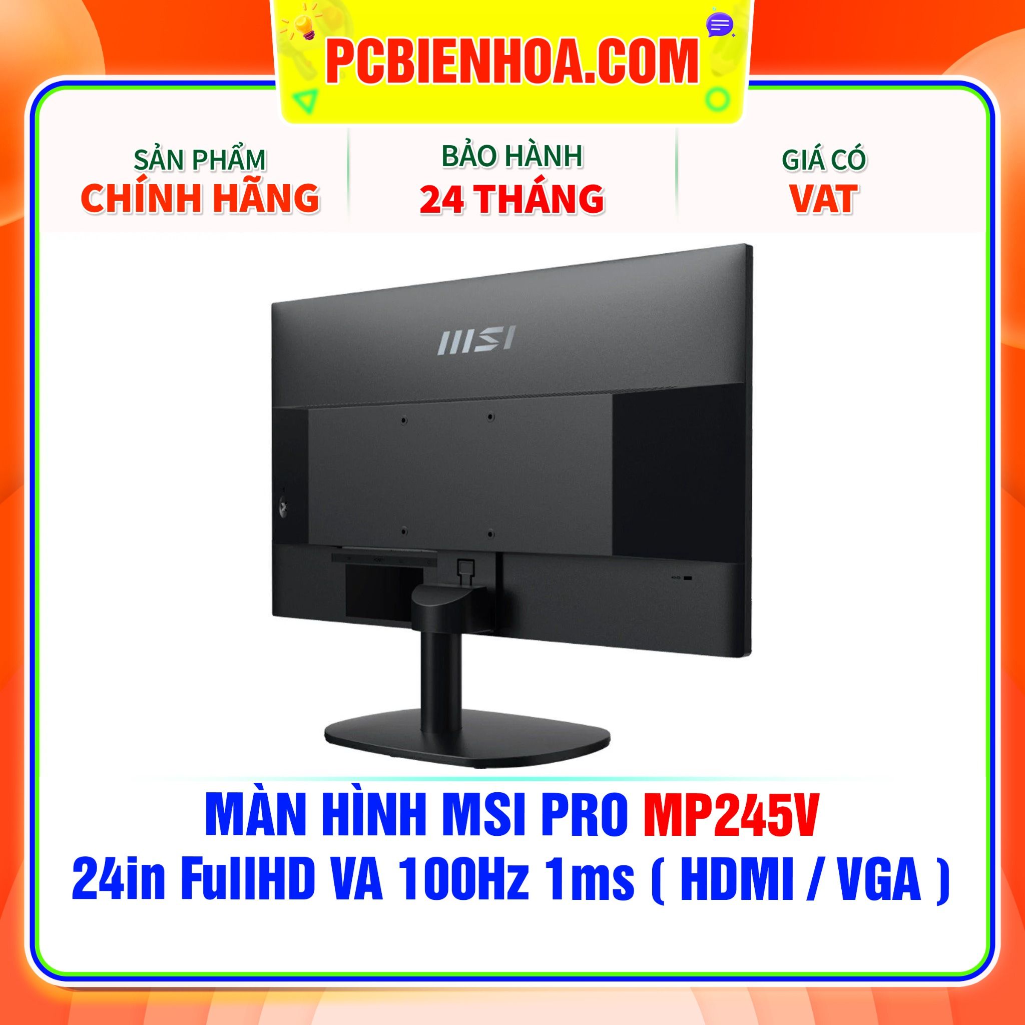  MÀN HÌNH MSI PRO MP245V - 24in FullHD VA 100Hz 1ms ( HDMI / VGA ) 