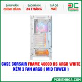  CASE CORSAIR FRAME 4000D RS ARGB WHITE - KÈM 3 FAN ARGB ( MID TOWER ) 