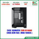  CASE XIGMATEK CUBI M NANO - CHƯA KÈM FAN ( MINI TOWER - EN44953 ) 