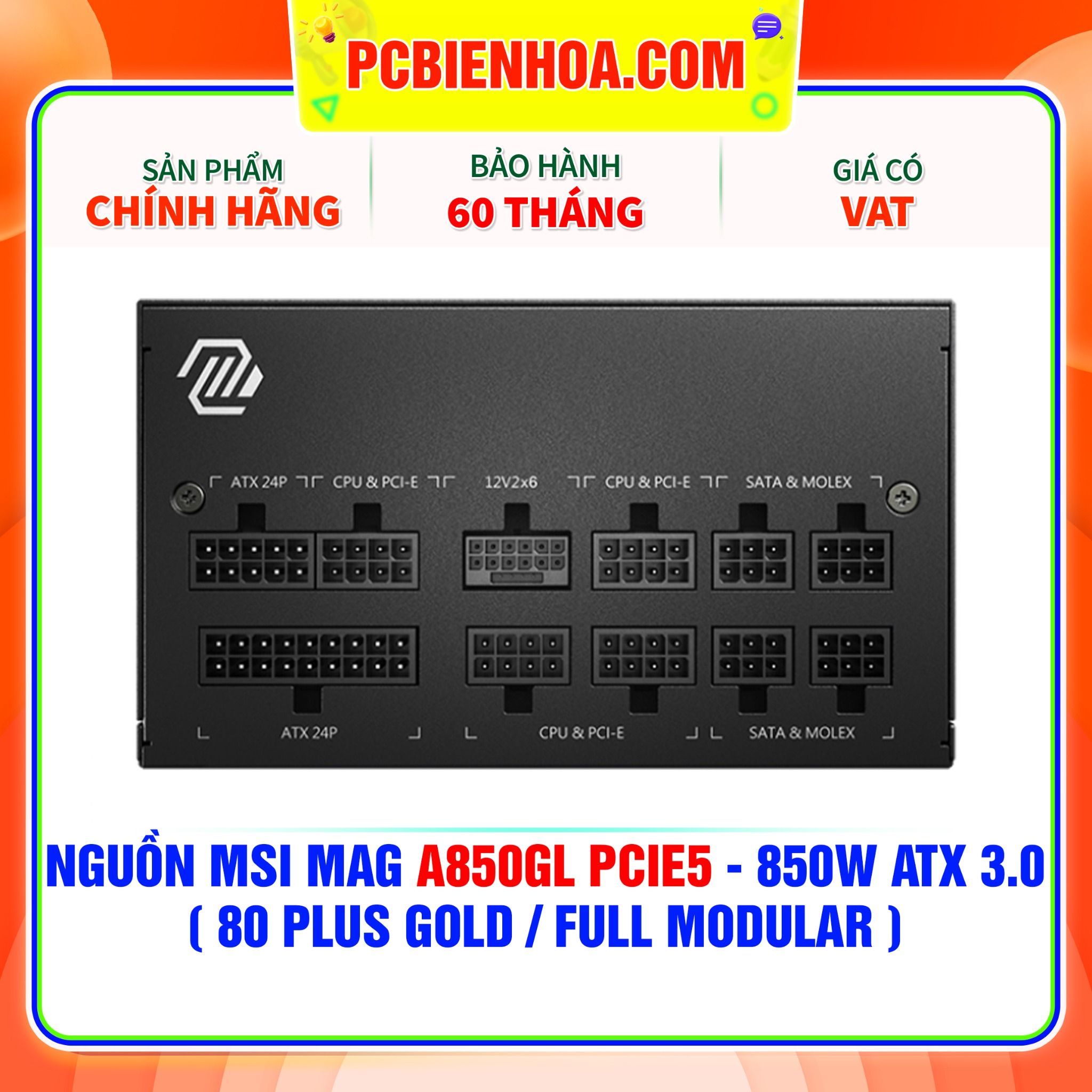  NGUỒN MSI MAG A850GL PCIE5 - 850W ATX 3.0 ( 80 PLUS GOLD / FULL MODULAR ) 