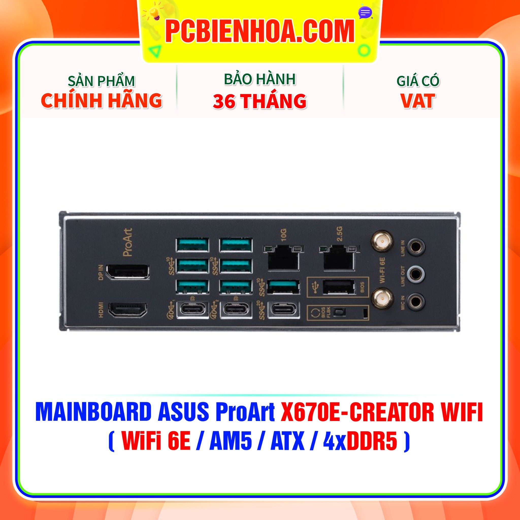  DDR5 - MAINBOARD ASUS ProArt X670E-CREATOR WIFI ( WiFi 6E / AM5 / ATX / 4xDDR5 ) 