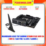  MAINBOARD ASUS TUF GAMING B760M-PLUS WIFI D4 ( WiFi 6 / LGA1700 / m-ATX / 4xDDR4 ) 
