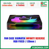  FAN CASE XIGMATEK INFINITY REVERSE RGB FIXED - FAN NGƯỢC ( 120mm / EN44588 ) 