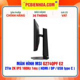  MÀN HÌNH MSI G274QPF E2 27in 2K IPS 180Hz 1ms ( HDMI / DP / USB type C ) 
