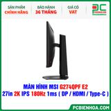  MÀN HÌNH MSI G274QPF E2 - 27in 2K IPS 180Hz 1ms ( DP / HDMI / USB Type-C ) 