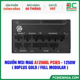  NGUỒN MSI MAG A1250GL PCIE5 - 1250W ( 80PLUS GOLD / FULL MODULAR ) 