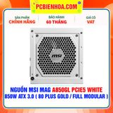  NGUỒN MSI MAG A850GL PCIE5 WHITE - 850W ATX 3.0 ( 80 PLUS GOLD / FULL MODULAR ) 