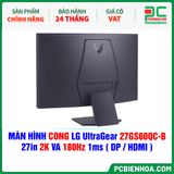  MÀN HÌNH CONG LG UltraGear 27GS60QC-B - 27in 2K VA 180Hz 1ms ( DP / HDMI ) 