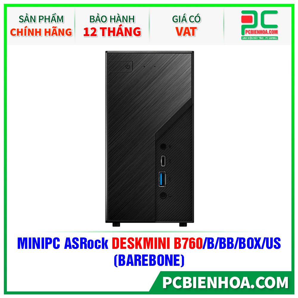 MINIPC ASRock DESKMINI B760/B/BB/BOX/US (BAREBONE) – PCBIENHOA