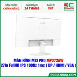  MÀN HÌNH MSI PRO MP273AW - 27in FullHD IPS 100Hz 1ms ( DP / HDMI / VGA ) 