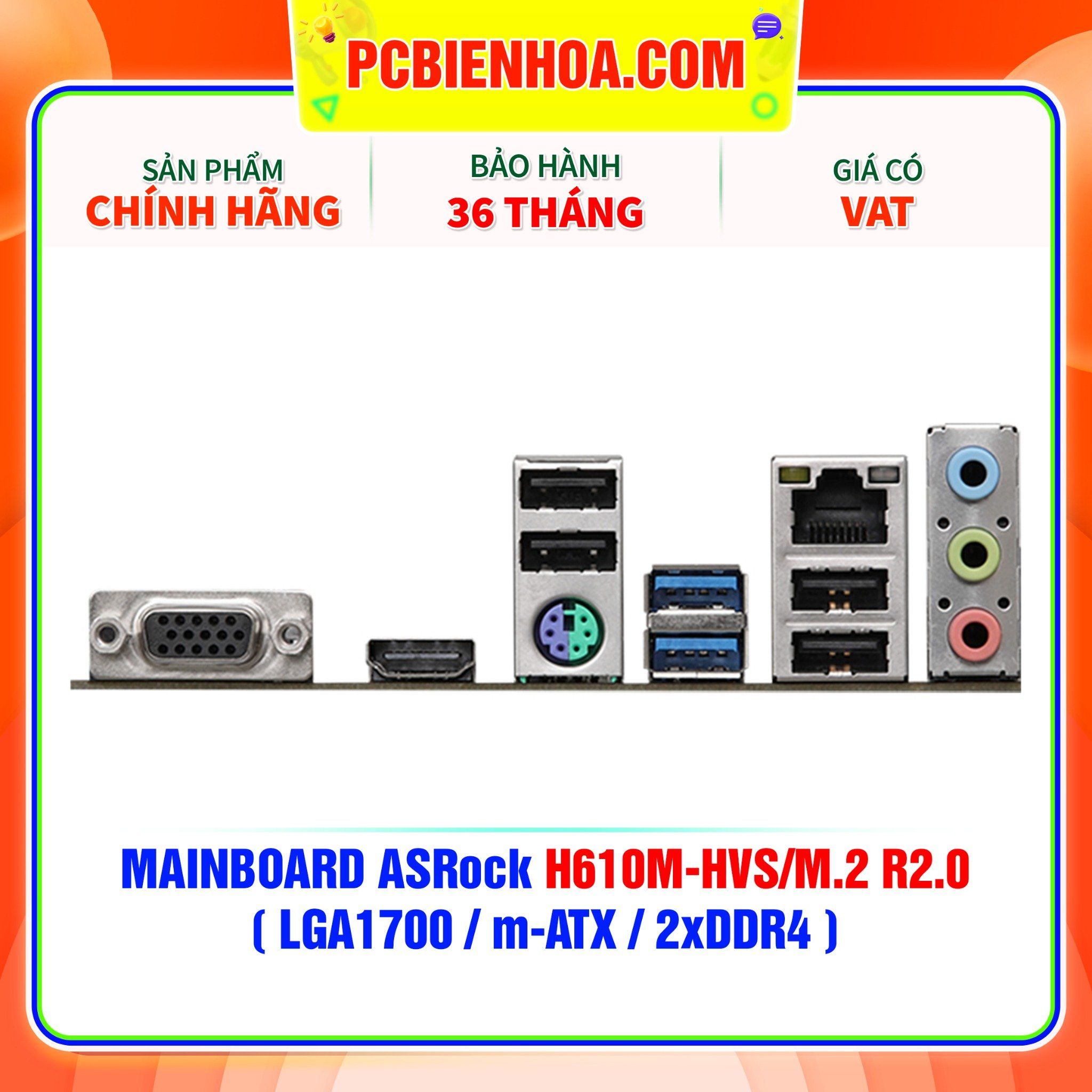  MAINBOARD ASRock H610M-HVS/M.2 R2.0 ( LGA1700 / m-ATX / 2xDDR4 ) 