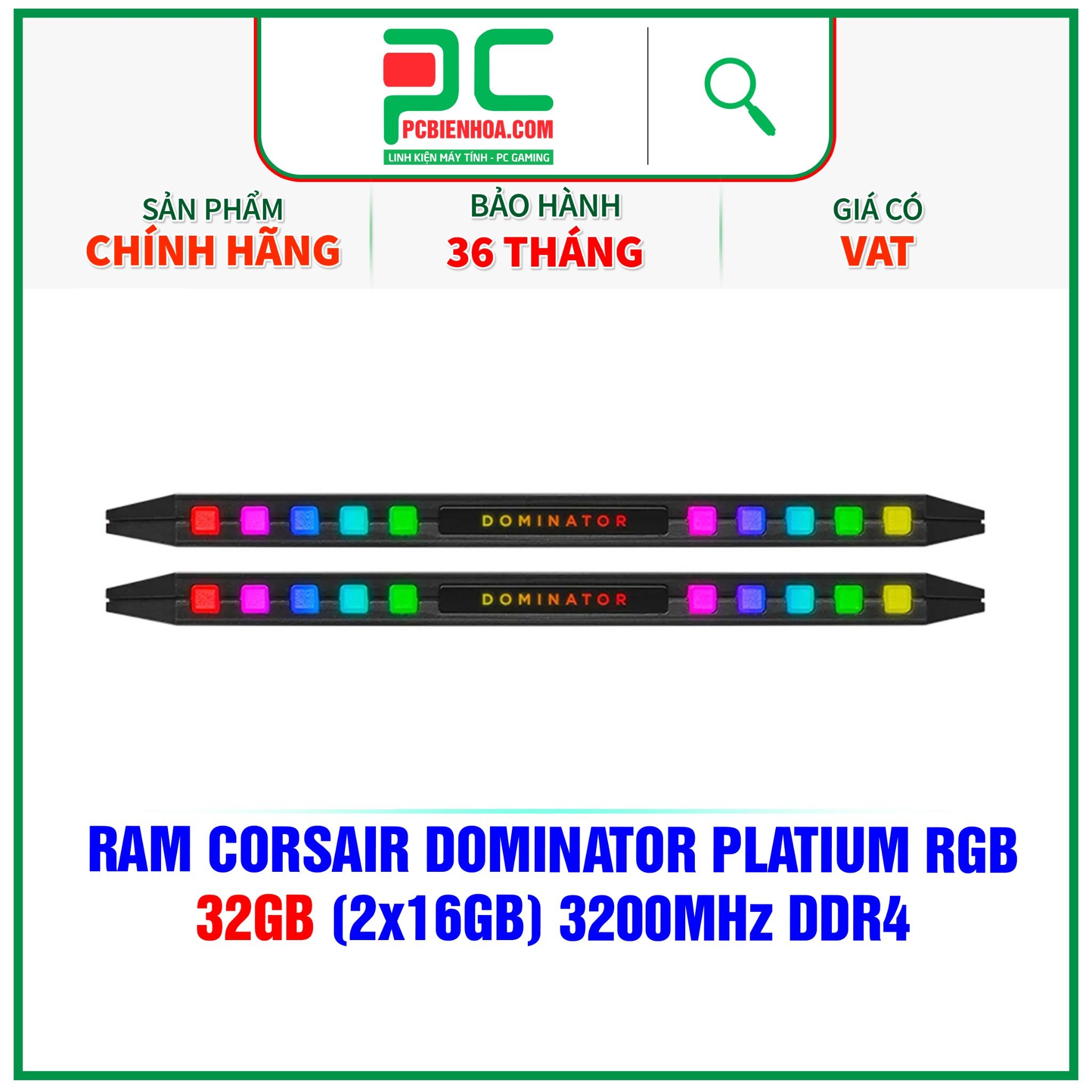  RAM CORSAIR DOMINATOR PLATIUM RGB 32GB (2x16GB) 3200Mhz DDR4 ( CMT32GX4M2E3200C16 ) 