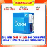  CPU INTEL CORE i5 12400 BOX CHÍNH HÃNG ( 6 NHÂN 12 LUỒNG / 2.5 - 4.4 GHz / 18MB / INTEL® UHD GRAPHICS 730 ) 