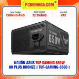  NGUỒN ASUS TUF GAMING 650W - 80 PLUS BRONZE ( TUF-GAMING-650B ) 