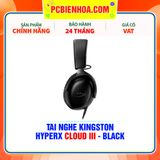  TAI NGHE KINGSTON HYPERX CLOUD III - BLACK 