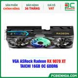  VGA ASRock Radeon RX 9070 XT TAICHI 16GB OC GDDR6 ( RX9070XT TC 16GO ) 