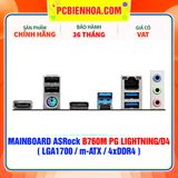  MAINBOARD ASRock B760M PG LIGHTNING/D4 ( LGA1700 / m-ATX / 4xDDR4 ) 