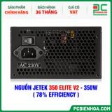  NGUỒN JETEK 350 ELITE V2 - 350W ( 78% EFFICIENCY ) 