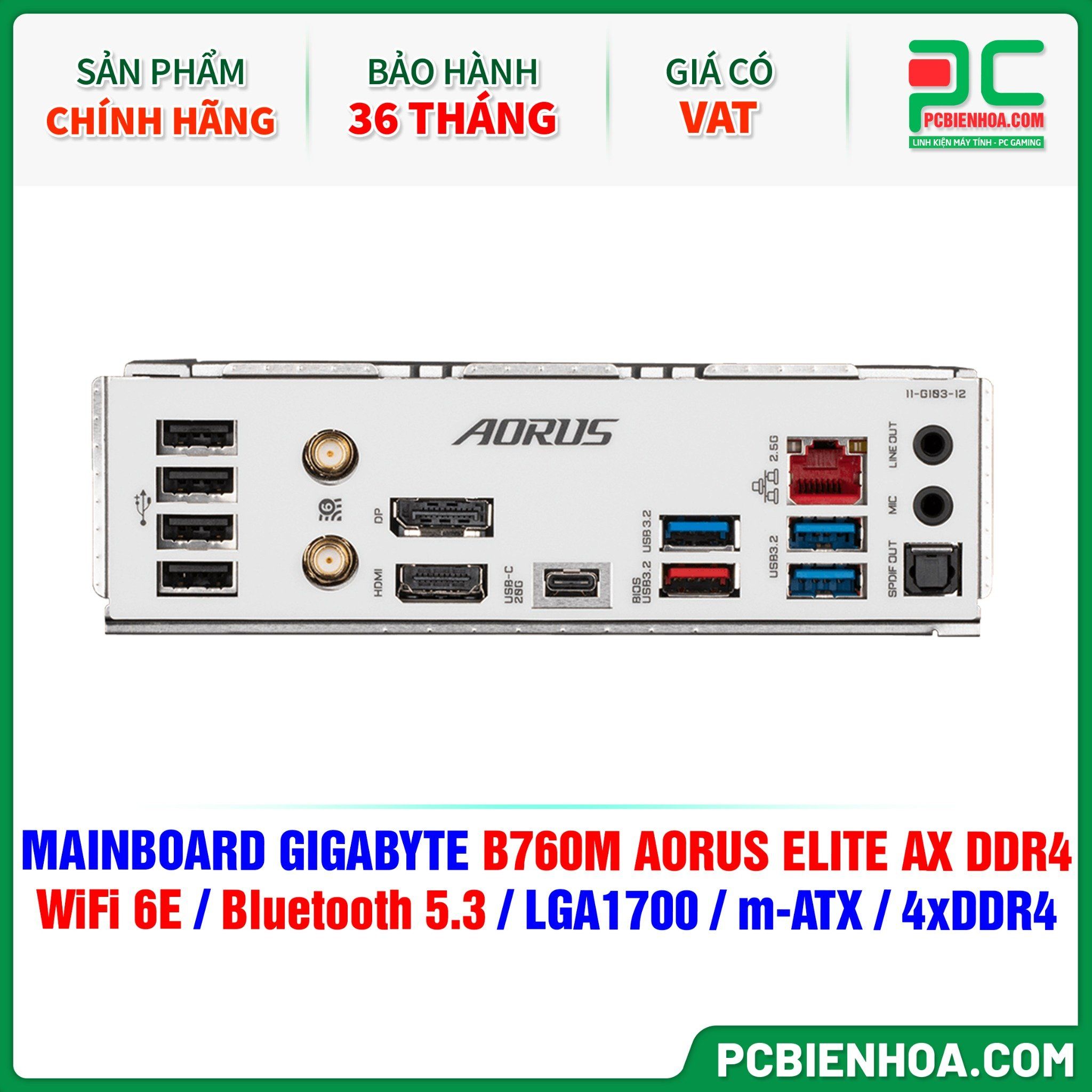  MAINBOARD GIGABYTE B760M AORUS ELITE AX DDR4 ( WiFi 6E / Bluetooth 5.3 / LGA1700 / m-ATX / 4xDDR4 ) 