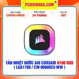  TẢN NHIỆT NƯỚC AIO CORSAIR H100 RGB ( HỖ TRỢ SOCKET LGA1700 / CW-9060053-WW ) 