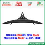  HÀNG CLEAR - MÀN HÌNH CONG MSI OPTIX G24C4 - 24in FullHD VA 144Hz 1ms ( DP / HDMI ) 