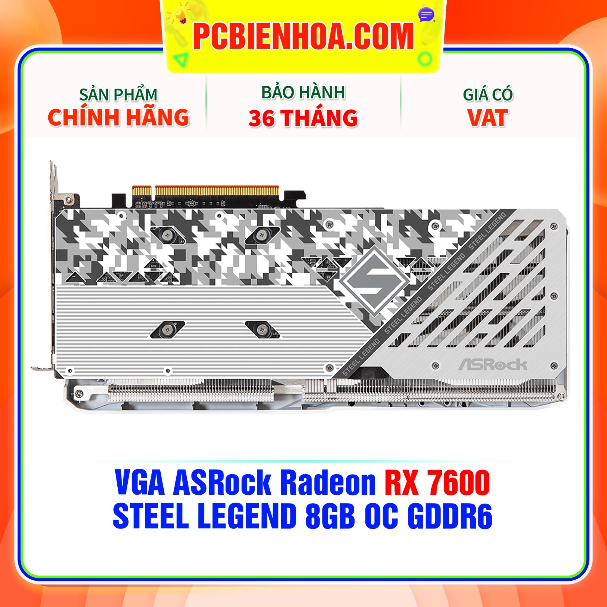  VGA ASRock Radeon RX 7600 STEEL LEGEND 8GB OC GDDR6 ( RX7600 SL 8GO ) 