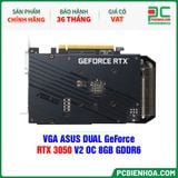  VGA ASUS DUAL GeForce RTX 3050 V2 OC 8GB GDDR6 ( DUAL-RTX3050-O8G-V2 ) 