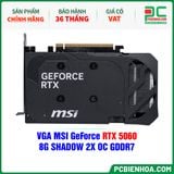  VGA MSI GeForce RTX 5060 8G SHADOW 2X OC GDDR7 