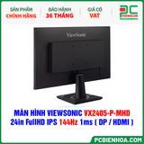  MÀN HÌNH VIEWSONIC VX2405-P-MHD - 24in FullHD IPS 144Hz 1ms ( DP / HDMI ) 