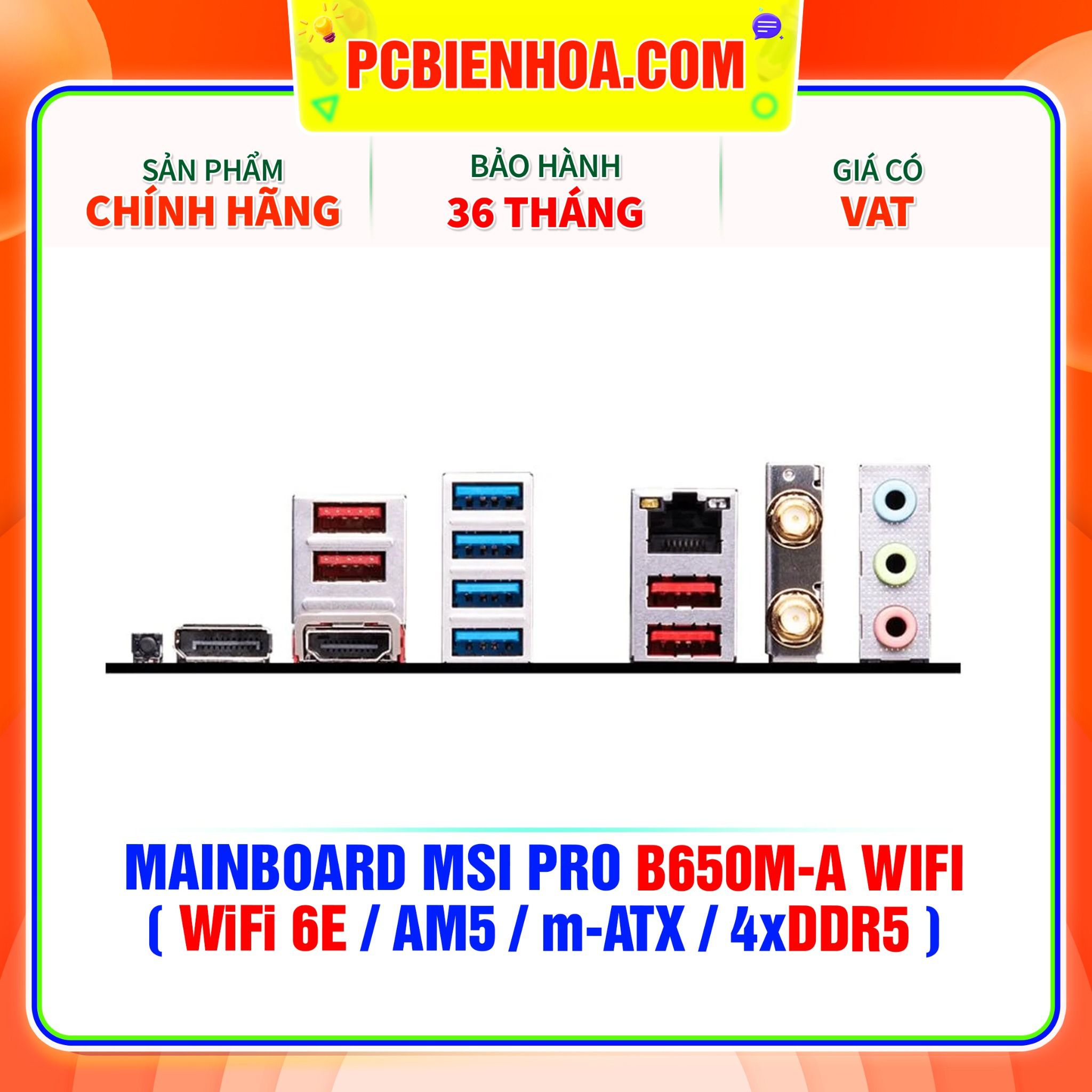  DDR5 - MAINBOARD MSI PRO B650M-A WIFI ( WiFi 6E / AM5 / m-ATX / 4xDDR5 ) 