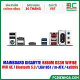  DDR5 - MAINBOARD GIGABYTE B860M DS3H WIFI6E ( WiFi 6E / Bluetooth 5.3 / LGA1851 / m-ATX / 4xDDR5 ) 