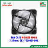 FAN CASE MSI RGB FIXED ( 120mm / OE3-7G20001-809 ) 