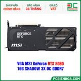  VGA MSI GeForce RTX 5080 16G SHADOW 3X OC GDDR7 