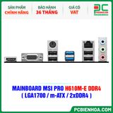  MAINBOARD MSI PRO H610M-E DDR4 ( LGA1700 / m-ATX / 2xDDR4 ) 