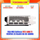  VGA MSI GeForce RTX 4060 Ti VENTUS 2X BLACK 8G OC GDDR6 