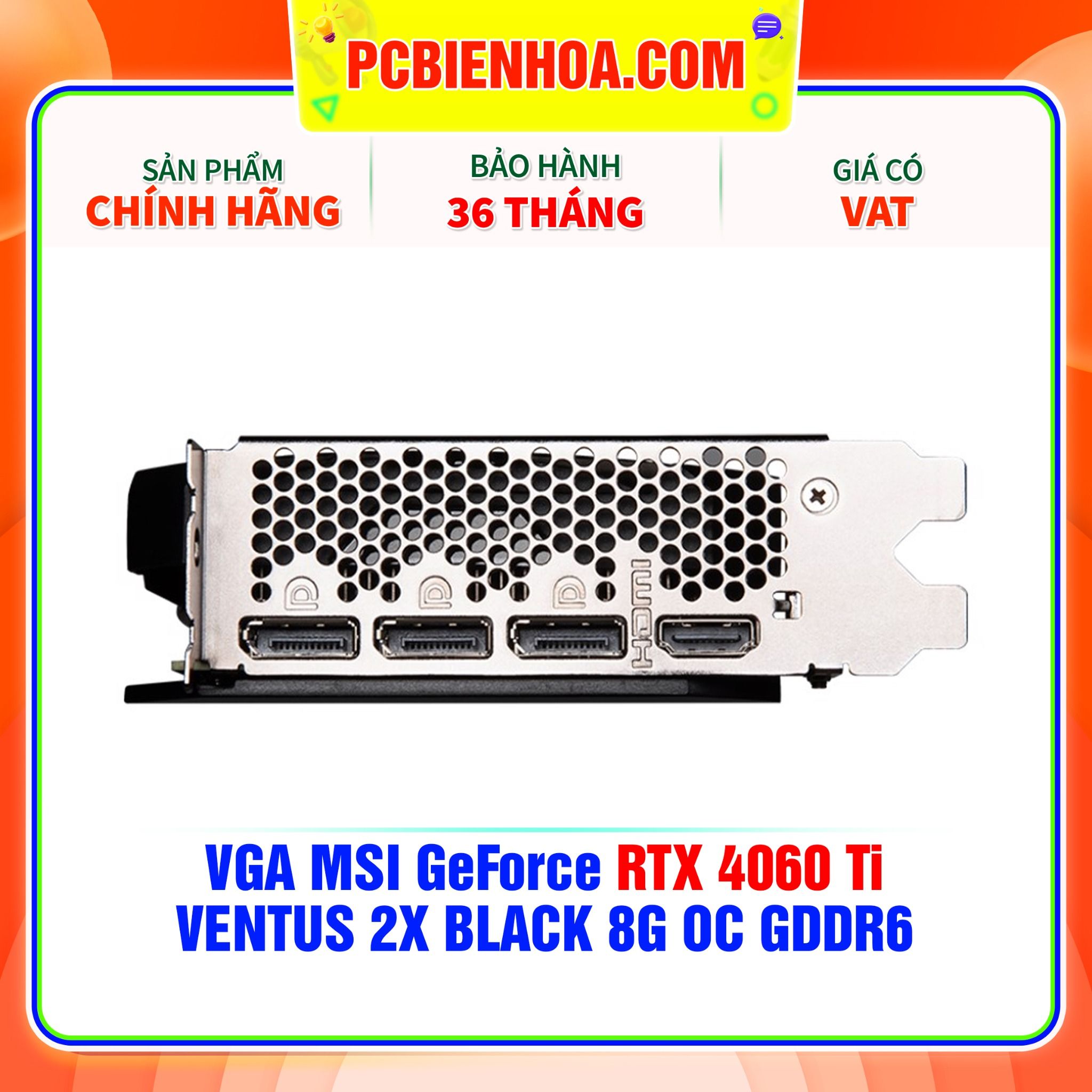  VGA MSI GeForce RTX 4060 Ti VENTUS 2X BLACK 8G OC GDDR6 
