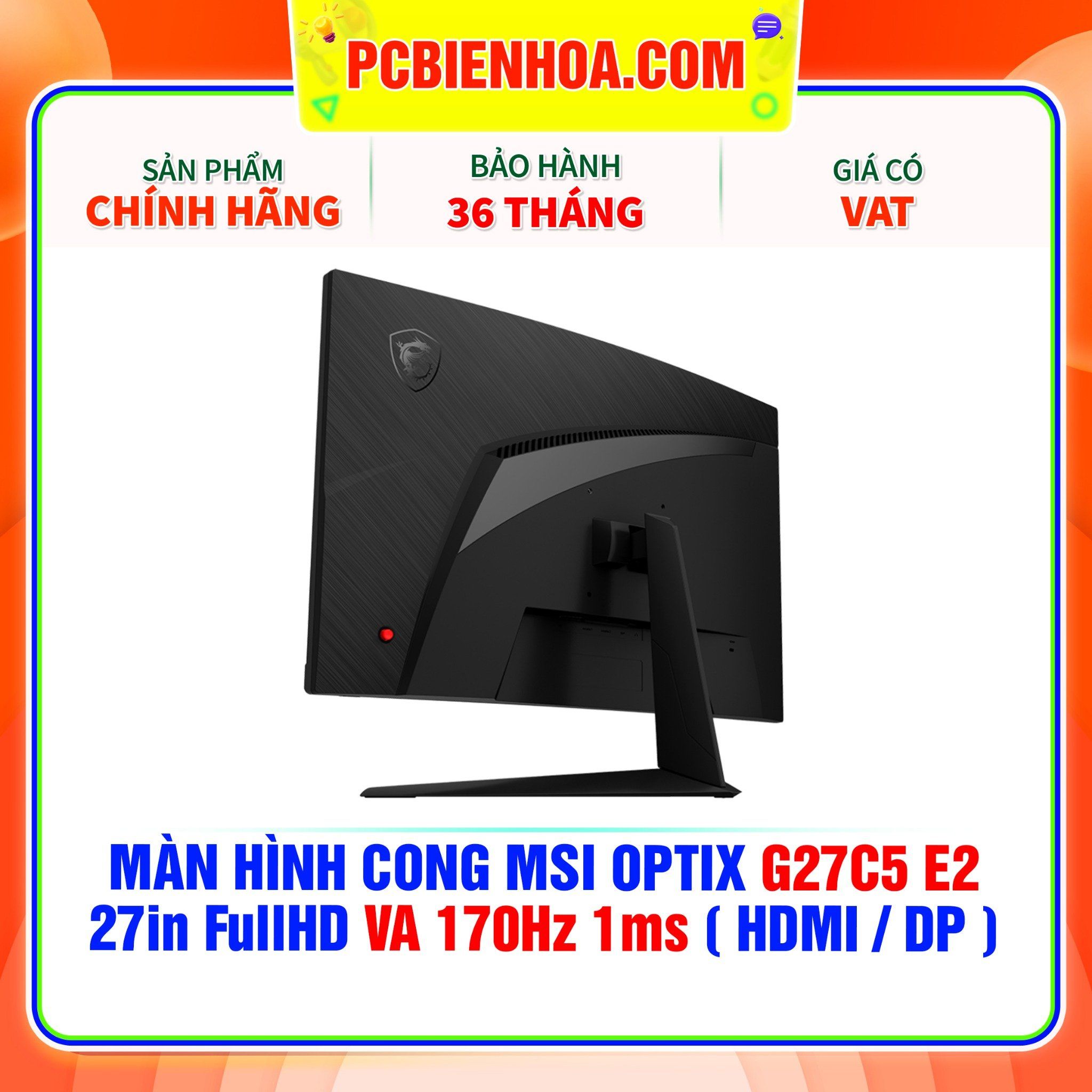  MÀN HÌNH CONG MSI OPTIX G27C5 E2 27in FullHD VA 170Hz 1ms ( HDMI / DP ) 