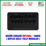  NGUỒN CORSAIR RM1000e - 1000W ( 80PLUS GOLD / FULL MODULAR ) 