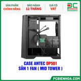  CASE ANTEC DP501 - SẴN 1 FAN ( MID TOWER ) 