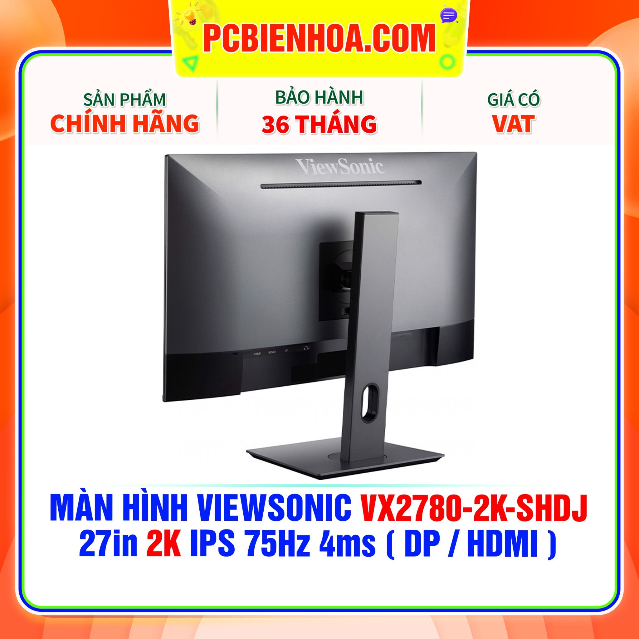  MÀN HÌNH VIEWSONIC VX2780-2K-SHDJ 27in 2K IPS 75Hz 4ms ( DP / HDMI ) 