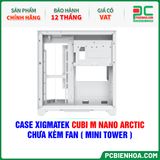  CASE XIGMATEK CUBI M NANO ARCTIC - CHƯA KÈM FAN ( MINI TOWER - EN44960 ) 