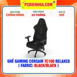  GHẾ GAMING CORSAIR TC100 RELAXED ( FABRIC: BLACK/BLACK ) 