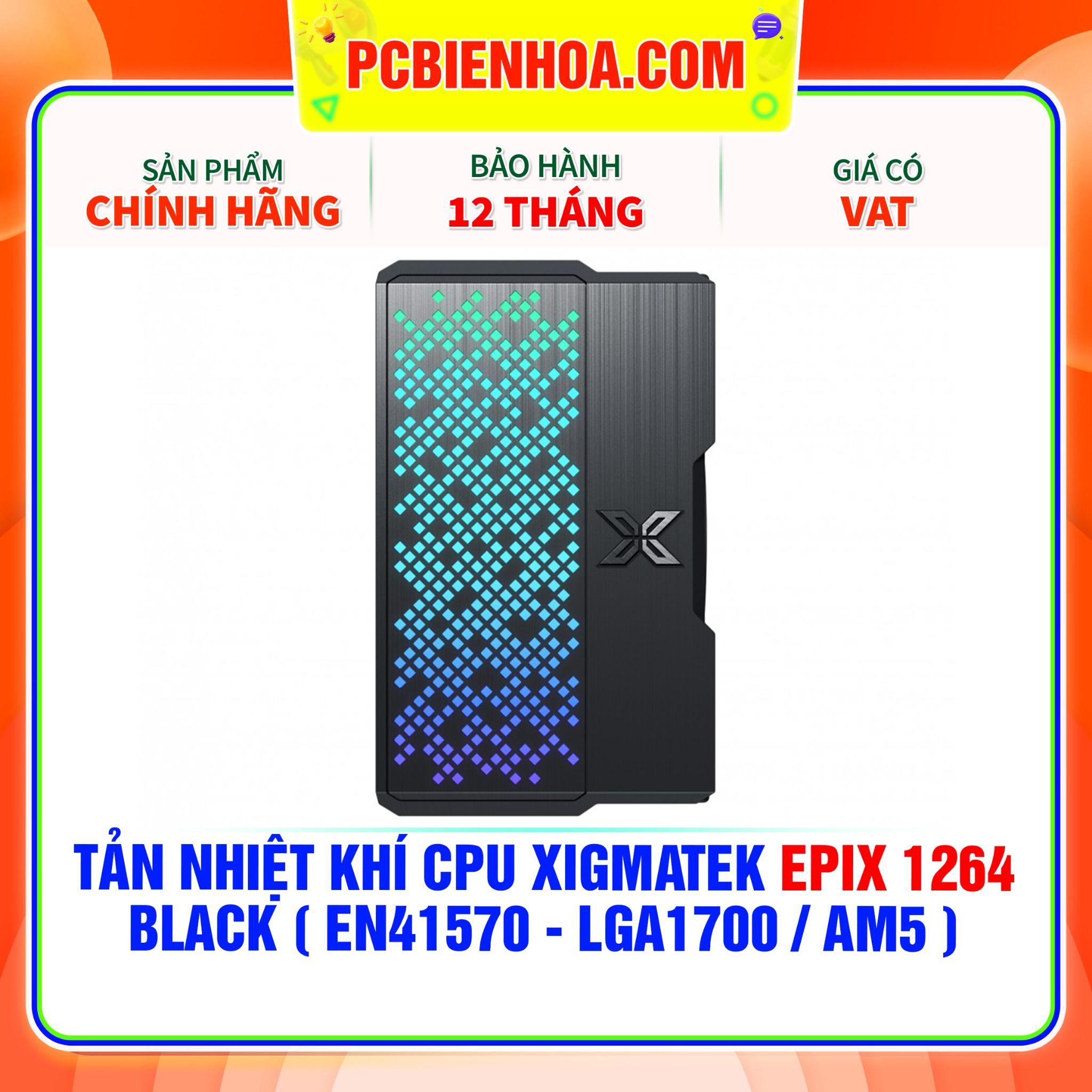  TẢN NHIỆT KHÍ CPU XIGMATEK EPIX 1264 BLACK ( EN41570 - HỖ TRỢ SOCKET LGA1700 / AM5 ) 