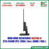  MÀN HÌNH VIEWSONIC VA270A-H - 27in FullHD IPS 120Hz 1ms ( HDMI / VGA ) 