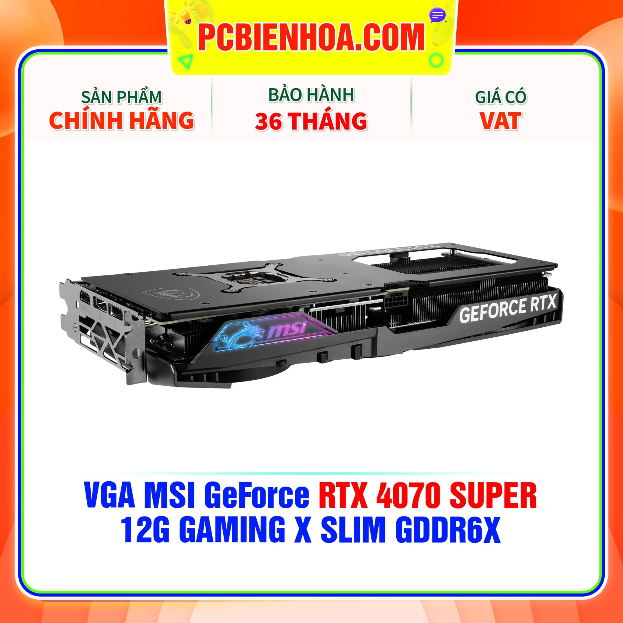  VGA MSI GeForce RTX 4070 SUPER 12G GAMING X SLIM GDDR6X 