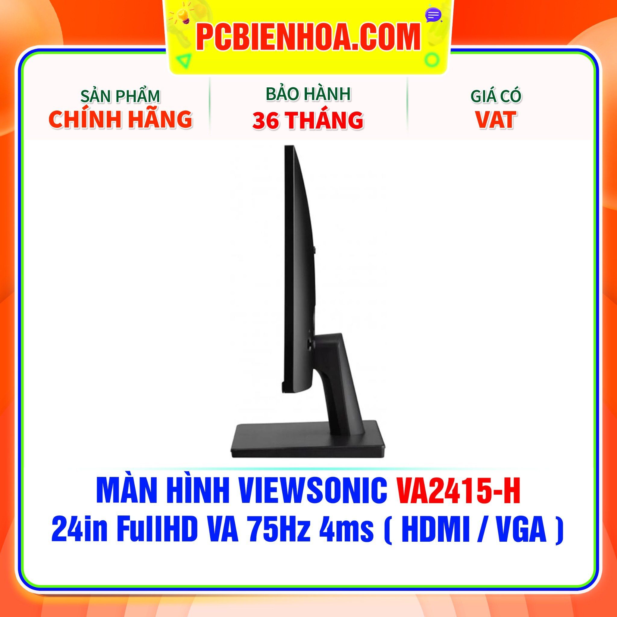 MÀN HÌNH VIEWSONIC VA2415-H - 24in FullHD VA 75Hz 4ms ( HDMI / VGA ) 