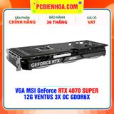  VGA MSI GeForce RTX 4070 SUPER 12G VENTUS 3X OC GDDR6X 