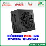  NGUỒN CORSAIR RM850e - 850W ( 80PLUS GOLD / FULL MODULAR ) 