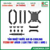 TẢN NHIỆT NƯỚC AIO ID-COOLING FX360 INF ARGB ( HỖ TRỢ SOCKET LGA1700|1851 / AM5 ) 