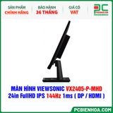  MÀN HÌNH VIEWSONIC VX2405-P-MHD - 24in FullHD IPS 144Hz 1ms ( DP / HDMI ) 